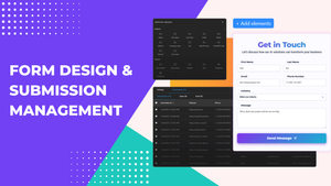You asked, we listened: Form design & submission management is here